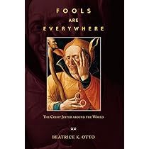 Fools Are Everywhere: The Court Jester around the World: Otto